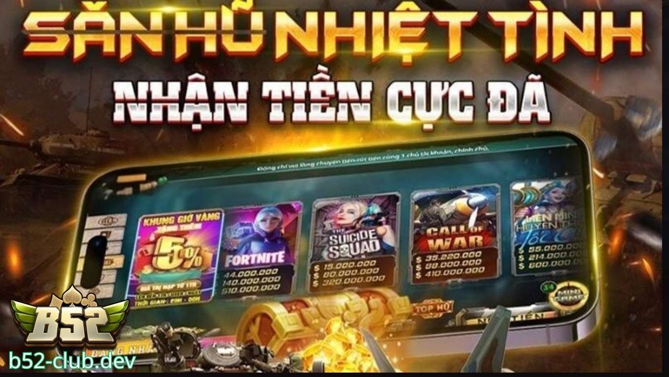 Bí quyết săn hũ B52 cho tân binh mới gia nhập