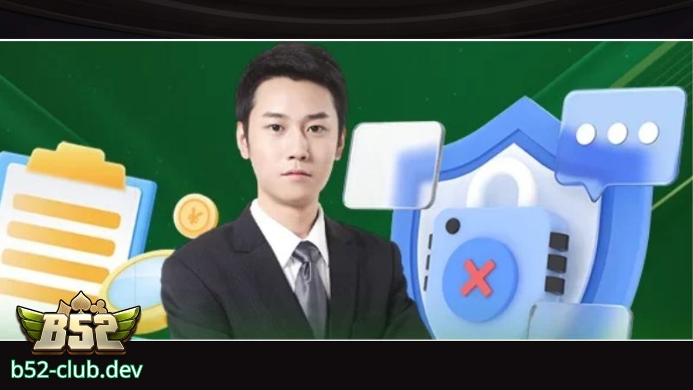 Chi tiết nội dung chính sách bảo mật B52 CLUB