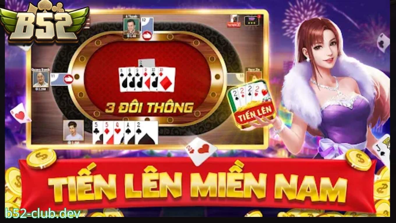 Giới thiệu trò chơi tiến lên miền nam B52 CLUB