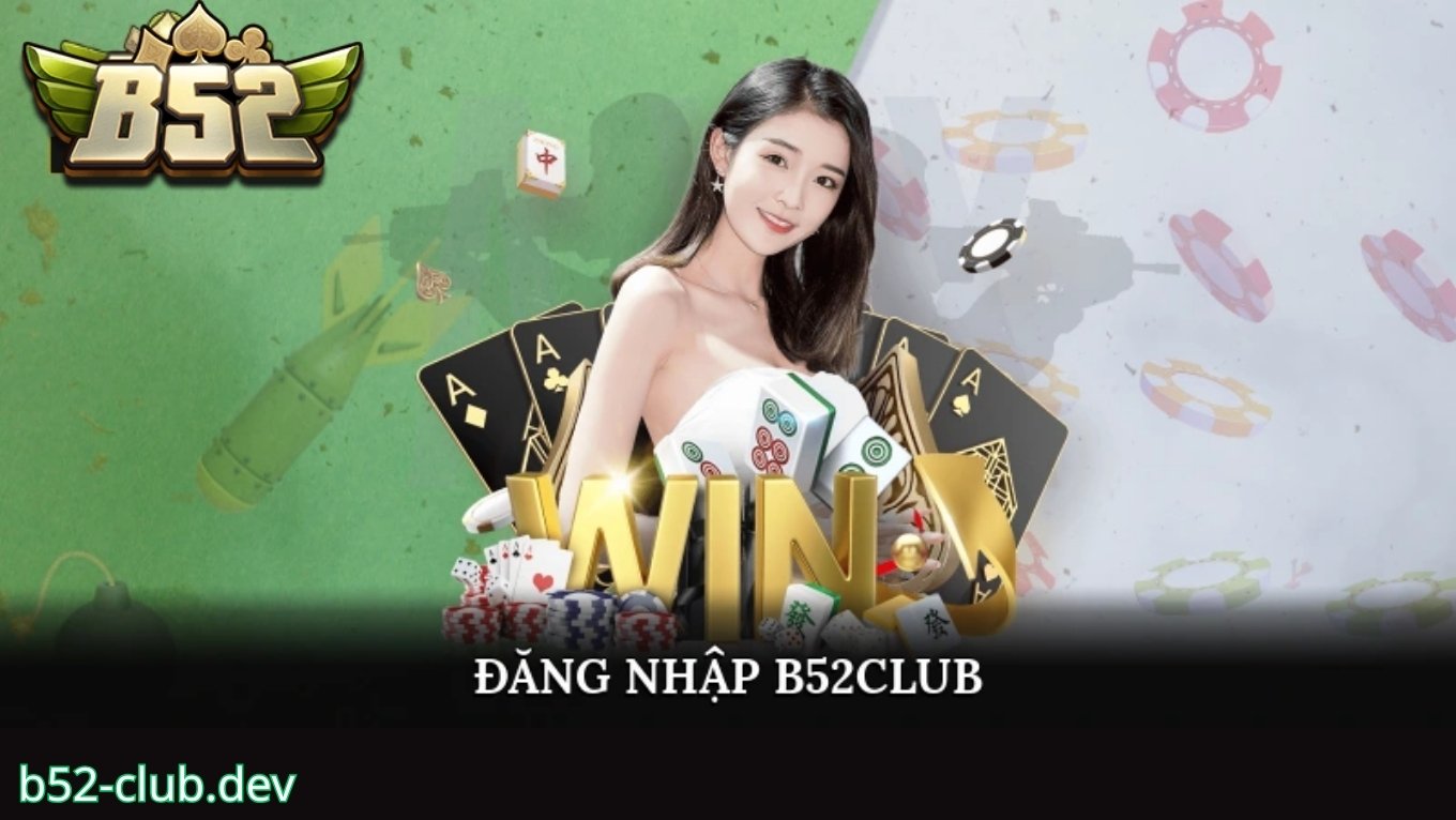 Hướng dẫn đăng nhập B52 CLUB