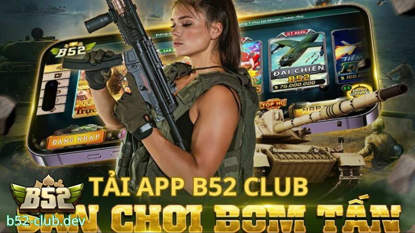 Link tải B52 CLUB mới nhất 2026
